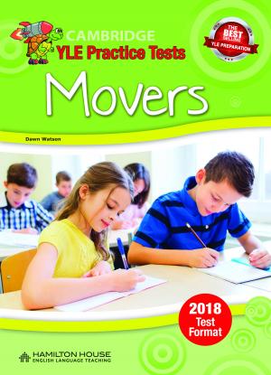 Practice Tests for YLE 2018 [Movers]: Teacher's book
