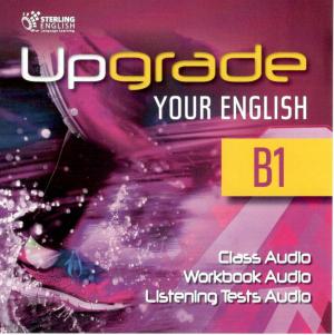 Upgrade Your English [B1]: Class CDs